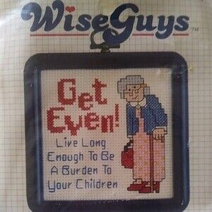1988 Wise Guys Stitchables Cross Stitch Kit 7718. "Get Even Live Long Enough "